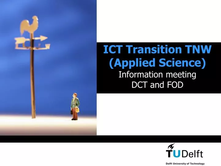 ict transition tnw applied science information meeting dct and fod