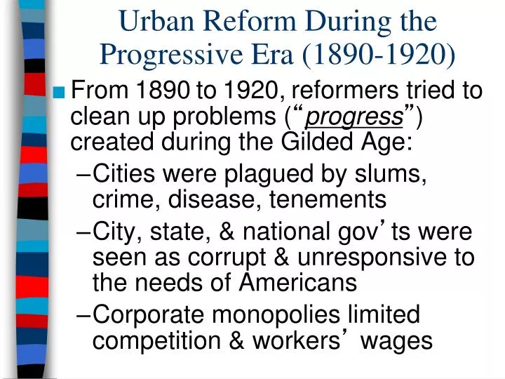 urban reform during the progressive era 1890 1920