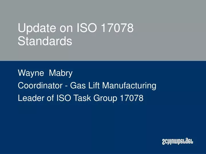 update on iso 17078 standards