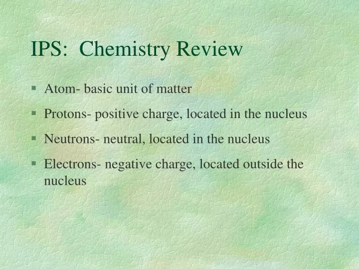 ips chemistry review