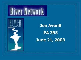 Jon Averill PA 395 June 21, 2003