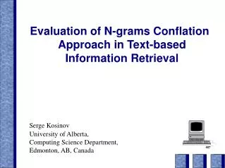 Evaluation of N-grams Conflation Approach in Text-based Information Retrieval