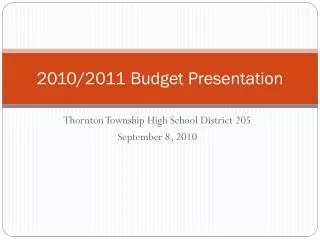 2010/2011 Budget Presentation