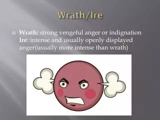 Wrath/Ire