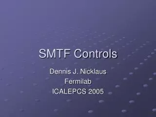 SMTF Controls