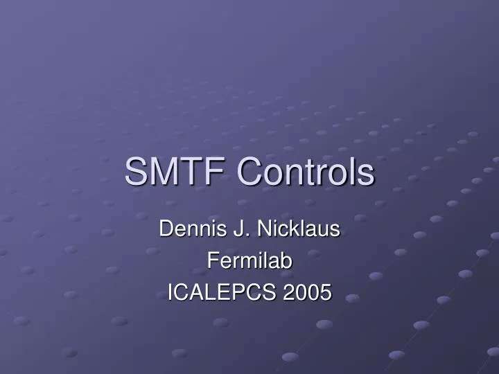 smtf controls