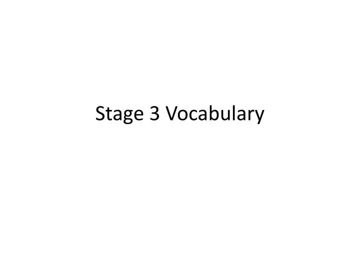 stage 3 vocabulary
