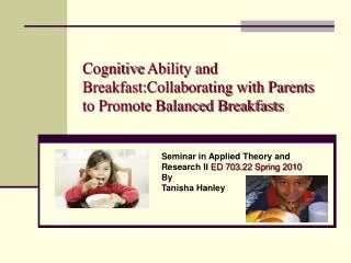 Cognitive Ability and Breakfast:Collaborating with Parents to Promote Balanced Breakfasts