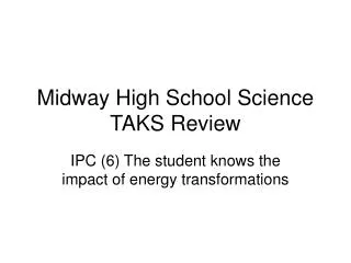 Midway High School Science TAKS Review