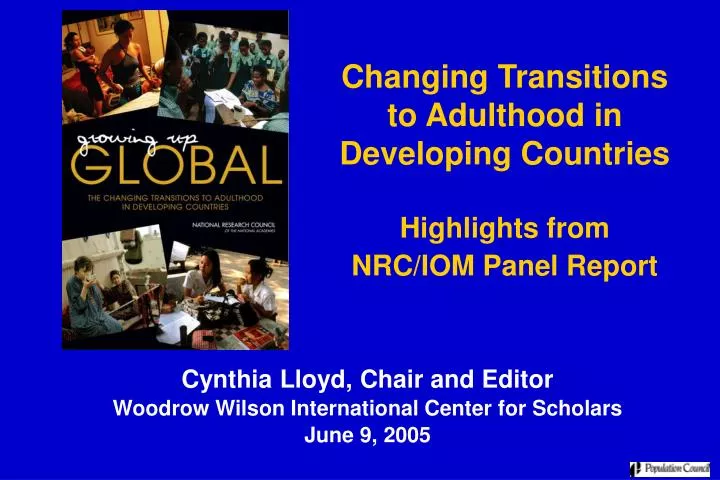 changing transitions to adulthood in developing countries highlights from nrc iom panel report