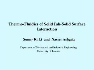 Thermo-Fluidics of Solid Ink-Solid Surface Interaction