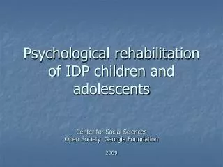 Psychological rehabilitation of IDP children and adolescents