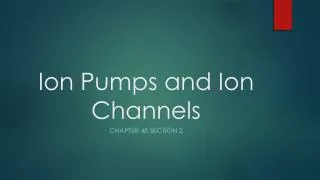 Ion Pumps and Ion Channels