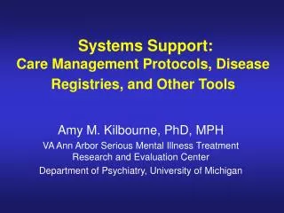 Systems Support: Care Management Protocols, Disease Registries, and Other Tools