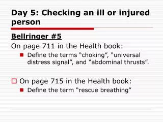 Day 5: Checking an ill or injured person