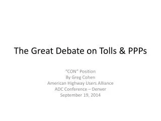 The Great Debate on Tolls &amp; PPPs
