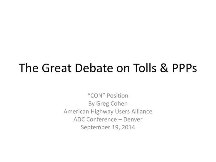 the great debate on tolls ppps