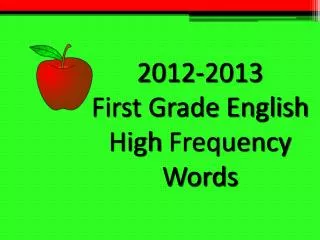 2012 2013 first grade english high frequency words