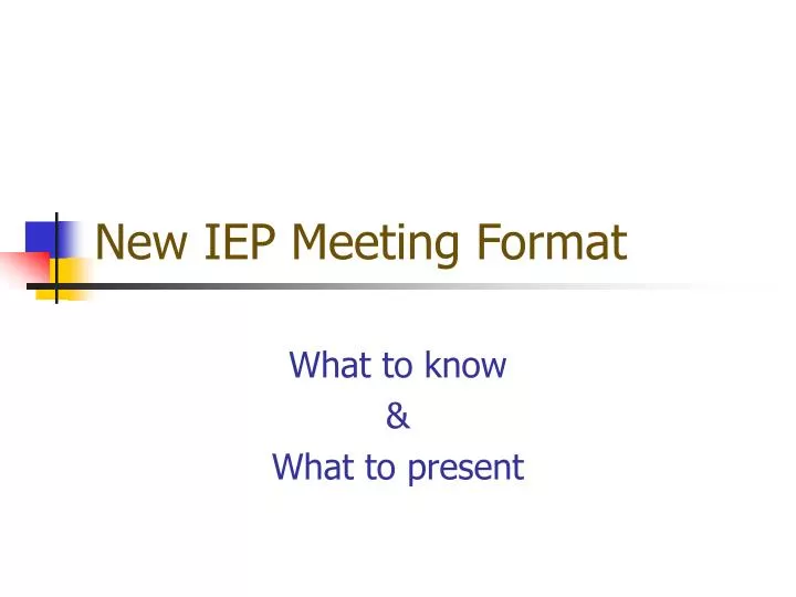 new iep meeting format