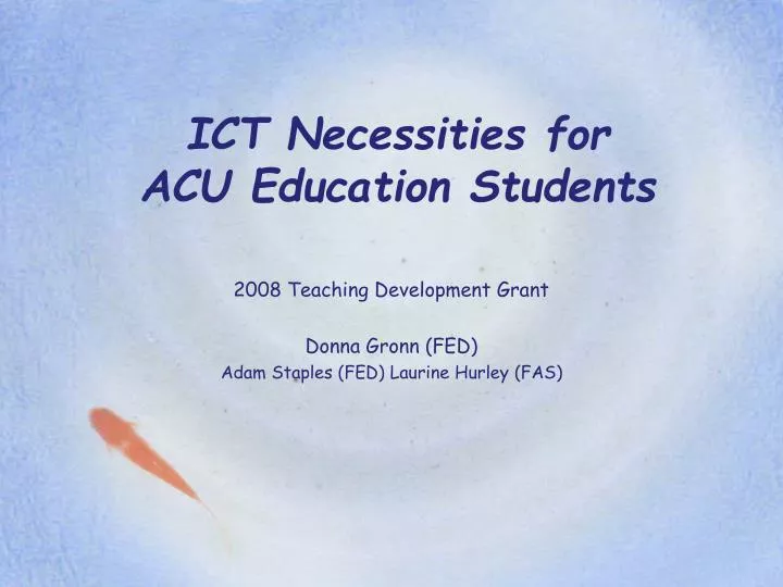 ict necessities for acu education students