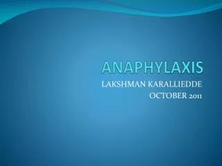 ANAPHYLAXIS