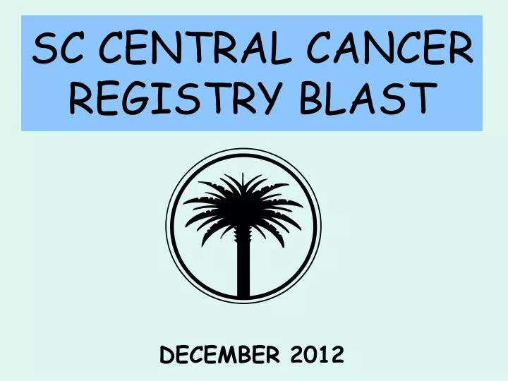 sc central cancer registry blast