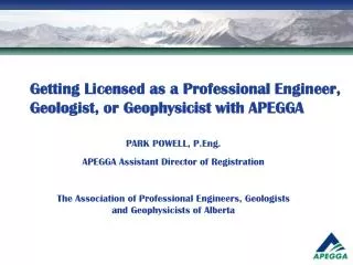 Getting Licensed as a Professional Engineer, Geologist, or Geophysicist with APEGGA