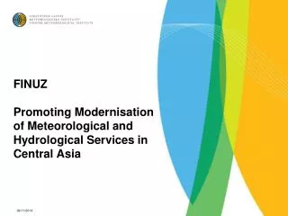 FINUZ Promoting Modernisation of Meteorological and Hydrological Services in Central Asia