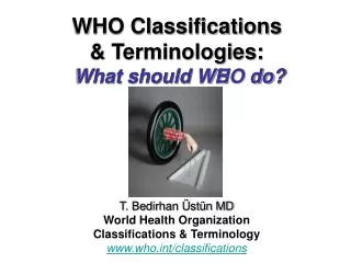 WHO Classifications &amp; Terminologies: