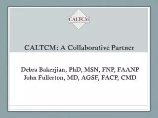 CALTCM: A Collaborative Partner