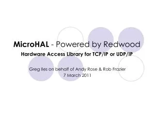 MicroHAL - Powered by Redwood Hardware Access Library for TCP/IP or UDP/IP