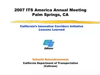 2007 ITS America Annual Meeting Palm Springs, CA