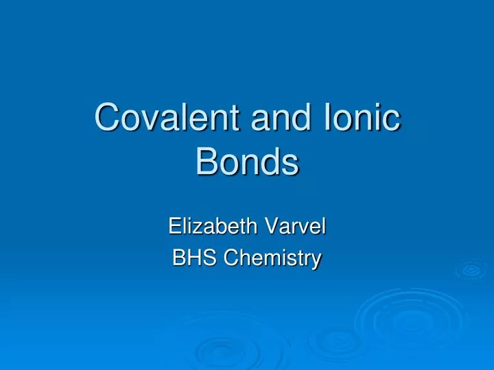 covalent and ionic bonds