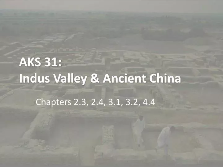 aks 31 indus valley ancient china
