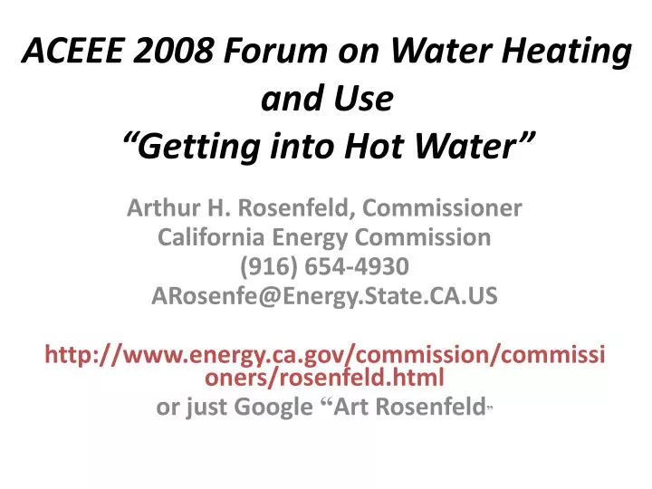 aceee 2008 forum on water heating and use getting into hot water