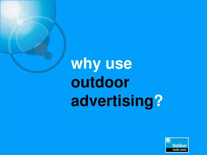 why use outdoor advertising