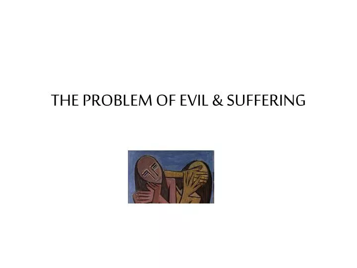 the problem of evil suffering