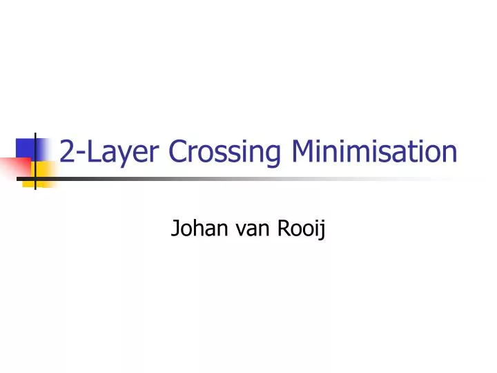 2 layer crossing minimisation