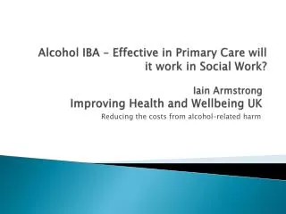 Iain Armstrong Improving Health and Wellbeing UK