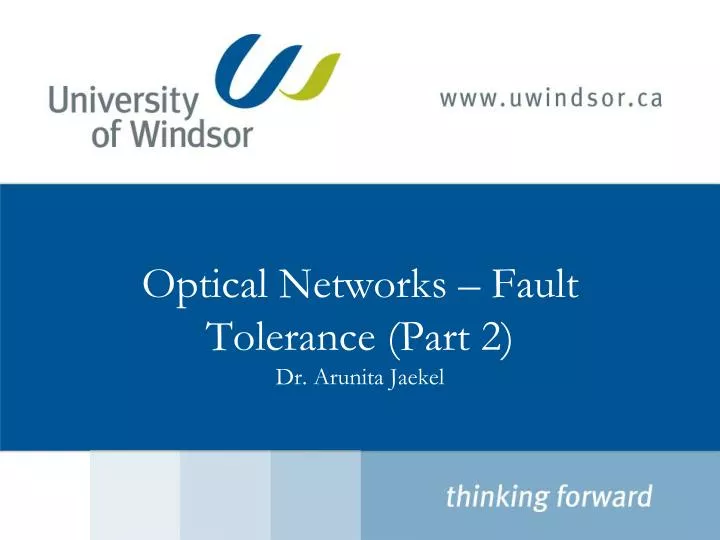 optical networks fault tolerance part 2 dr arunita jaekel