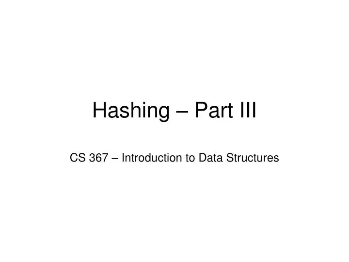 hashing part iii