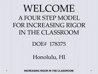 INCREASING RIGOR IN THE CLASSROOM