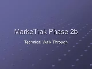 MarkeTrak Phase 2b