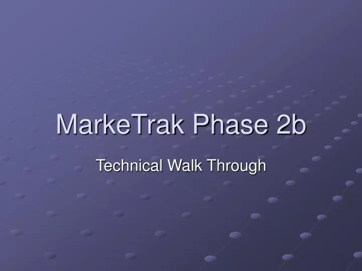 marketrak phase 2b