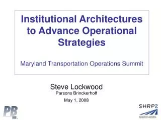 Steve Lockwood Parsons Brinckerhoff May 1, 2008