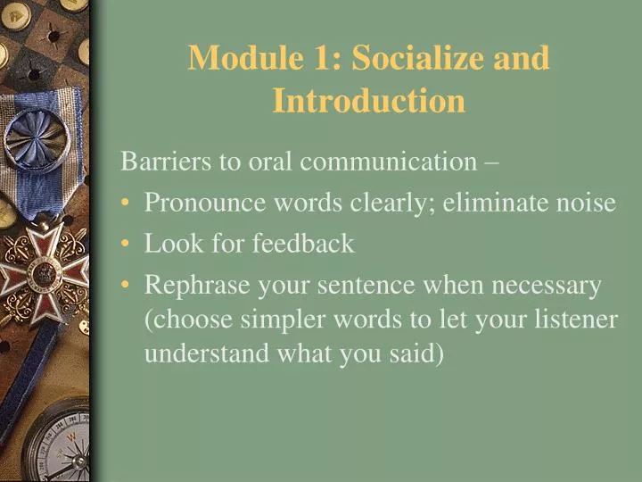 module 1 socialize and introduction
