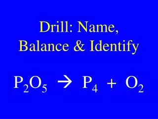 Drill: Name, Balance &amp; Identify