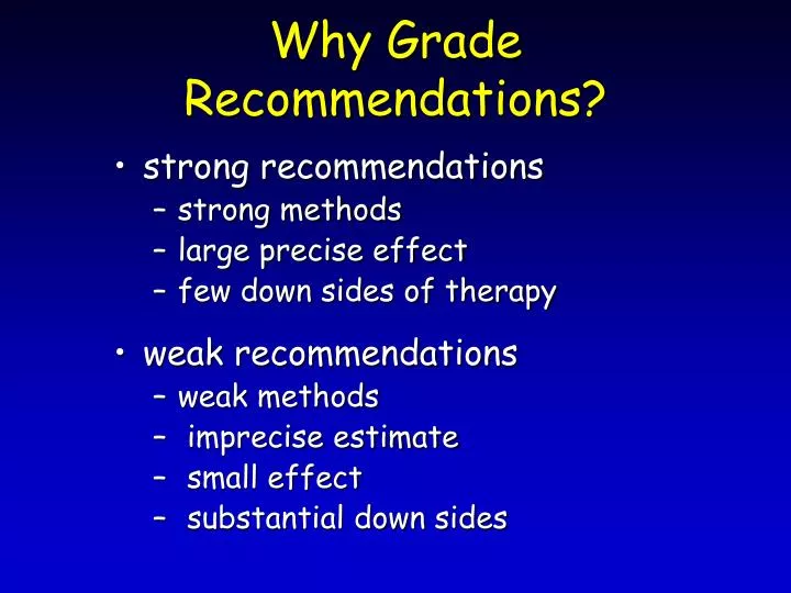 why grade recommendations