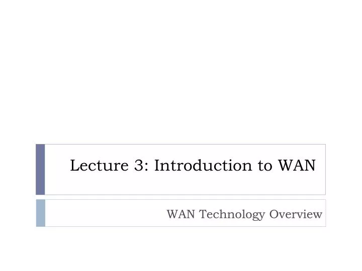 lecture 3 introduction to wan