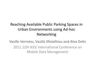 Reaching Available Public Parking Spaces in Urban Environments using Ad-hoc Networking